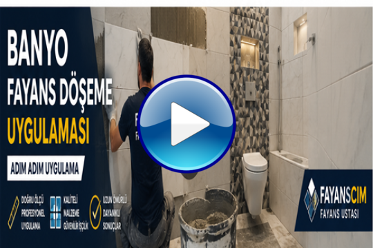 Banyo Fayans Döşeme Uygulaması